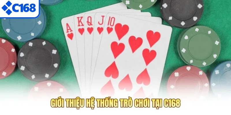 Giới thiệu hệ thống trò chơi tại C168